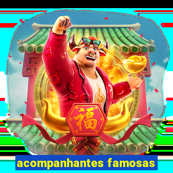 acompanhantes famosas